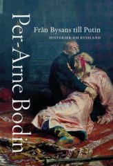Från Bysans till Putin, av Per-Arne Bodin
